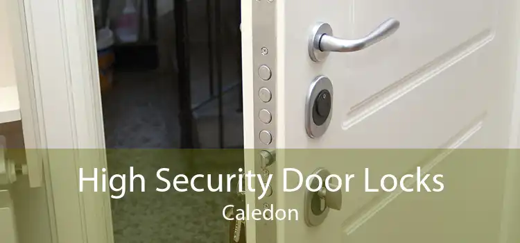 High Security Door Locks Caledon