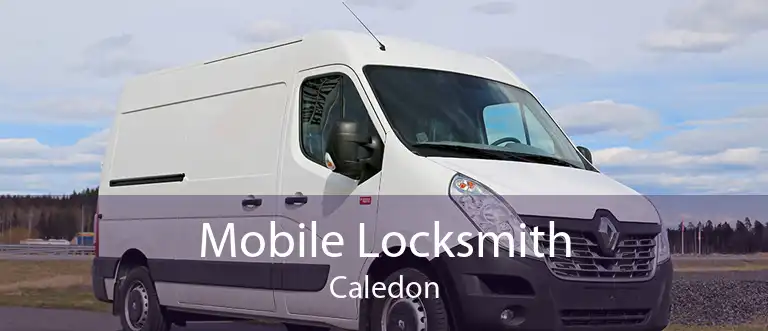Mobile Locksmith Caledon