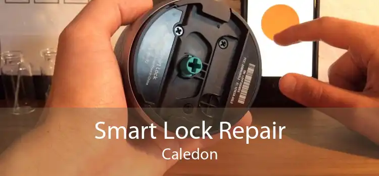 Smart Lock Repair Caledon